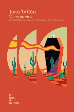 Juan Tallon – Un voyage en or